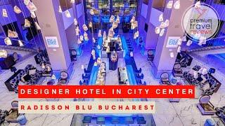 Radisson Blu Bucharest: 5 star designer hotel in city center