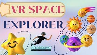 LEARNOVA   VR SPACE EXPLORERS | VR & AR Academy | Virtual Vickram