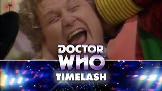 Doctor Who: Save your breath for the Timelash, Doctor. - Timelash