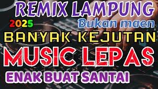 MUSIC ENAK BUAT SANTAI - REMIX LAMPUNG TERBARU FULL BASS ZAVIS MUSIC