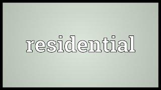 Residential Meaning