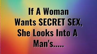 If a woman wants secret love, she looks into a man's- Interesting Psychological Facts