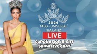 Miss Universe Thailand 2024 Grand Coronation || Pre Pageant Live Chat