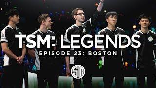 TSM: LEGENDS - Season 3 Episode 23 - Boston