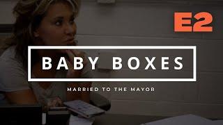 BABY BOXES Ep2 - Married to the Mayor