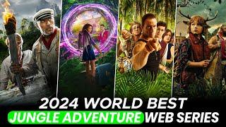 Top 10 Best Jungle Adventure Web Series In Hindi Dubbed | 2024 Best Adventure Web Series in Hindi