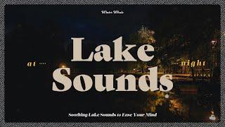 Soothing Lake Sounds at Night for Relaxation and Sleep - 8 Hours | Frogs, Crickets, Owls