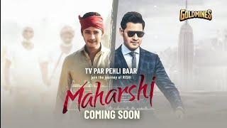 Tv Par Pehli Baar Maharshi Coming Soon On Goldmines