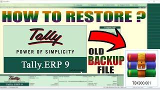 How to restore old backup data file on tally erp 9 ?