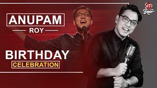 Birthday Celebration  অনুপম রায়। Anupam Roy | Birthday Celebration | 2020