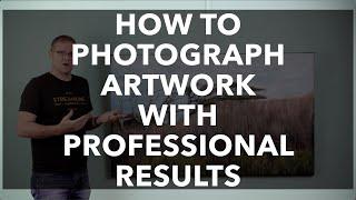 How to Photograph Artwork Professionally