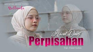 Yollanda - Awal Dari Perpisahan ( Official Music Video )