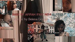 SELENA GOMEZ - RARE ( COVER BY AFIFAH IFAH'NDA)
