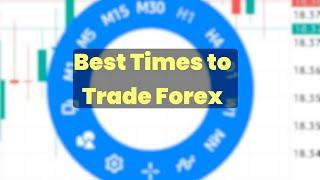 Best Time To Trade Forex ~Forex Sessions Asian, London, New York.