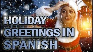 Spanish Holiday Christmas and New Year Greetings voiced by Gritty Spanish voice actress