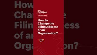 How To Change the Filing Address of an Organisation