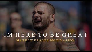 Mathew Fraser - Motivation