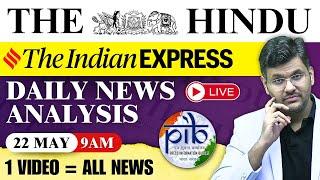 22 May 2025 | The Hindu + Indian Express + PIB | Daily UPSC News Analysis | CM Sir Current Affairs