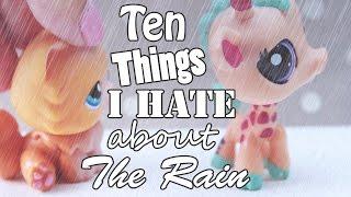 LPS - 10 Things I Hate About the Rain!