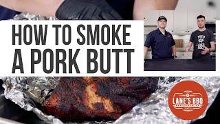 Guide to Smoking a Pork Butt | Beginners Series | Lane's BBQ