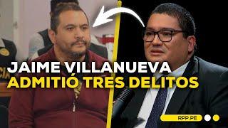 Abogado de Jaime Villanueva: a su patrocinado le apena la destitución de Patricia Benavides