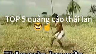 Top 5 quảng cáo bá đạo thái lan