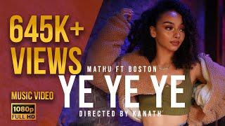 YE YE YE - Mathu CPE ft Boston IFT | Official Music Video