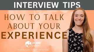 How to Talk About Your Experience: Interview Tips | "Tell me about a time you led a team project”