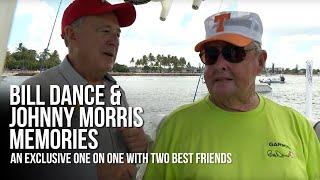 EXCLUSIVE: Bill Dance and Johnny Morris Memories