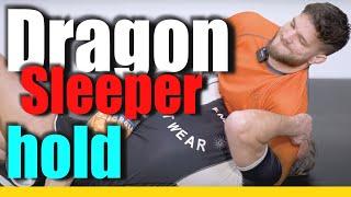 Dragon sleeper hold