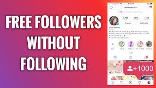 How To Get Free Instagram Followers Without Following Others