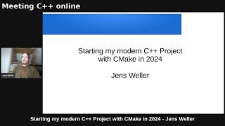 Starting my modern C++ Project with CMake in 2024 - Jens Weller - Meeting C++ online