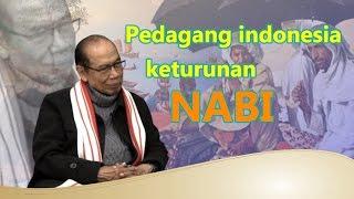 Pedagang Indonesia Keturunan Nabi - Prof.DR.Ahmad Mansyur Suryanegara