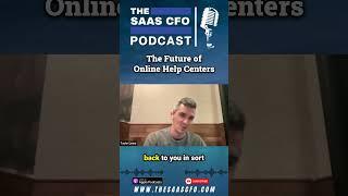 The Future of Online Help Centers #saas #podcast #shorts #helpcenter #saasmetrics #saaspodcast