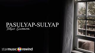 Pasulyap Sulyap - Tootsie Guevara (Lyrics)