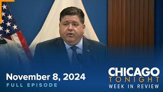 Week in Review: Trump Wins Election; Pritzker Promises Resistance