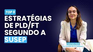 5 Estratégias Infalíveis de PLD/FT segundo a SUSEP