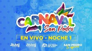 CARNAVAL DE SAN PEDRO - NOCHE 1 DE CORSOS 2024 - Municipalidad de San Pedro de Jujuy