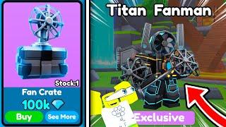  I Got the UPGRADED TITAN FAN MAN from the *NEW* FAN CRATE!  FUNNY TRADES - Toilet Tower Defense