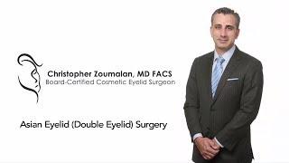 Dr. Christopher Zoumalan: Asian Eyelid Surgery Beverly Hills - Call Now (310)-620-1286