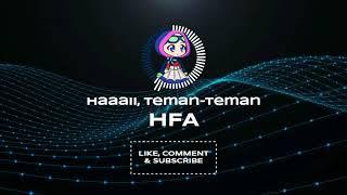 Channel Edukasi | Intro HFA