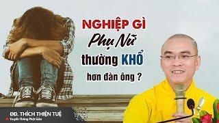 3 Cái Khổ Của Người Phụ Nữ - ĐĐ. Thích Thiện Tuệ ( cực hay 17.06.2022)