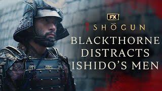 Blackthorne Distracts Ishido's Men - Scene | Shōgun | FX