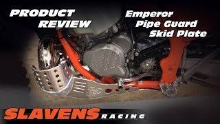 Emperor Pipe Guard Skid Plate - Product Review - Dirt Bike Skid Plate