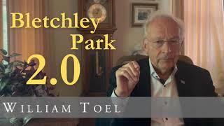 #WilliamToel |  BLETCHLEY PARK 2.0