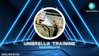 Cisco Umbrella Training - Masterclass