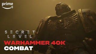 Warhammer 40,000 Combat | Secret Level | Prime Video