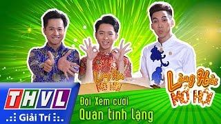 THVL | Làng hài mở hội - Tập 3: Quán tĩnh lặng - Đội Xém cười