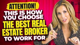 The Ultimate Guide: How To Find The Best Real Estate Broker To Work For!Tatiana Londono