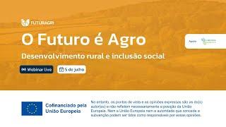 O Futuro é Agro - Webinar 5 - Desenvolvimento rural e inclusão social